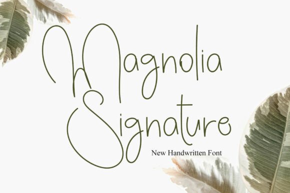 The Art of Digital Elegance: Mastering the Magnolia Signature Font for Modern Design