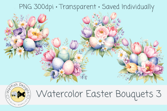 Watercolor Easter Bouquets 3: A Guide to Floral Egg Clipart for Spring Designs